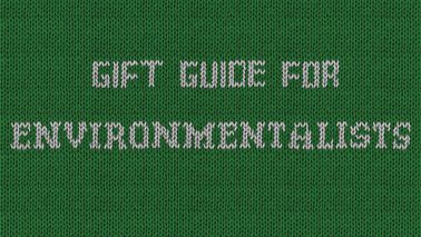 Gift Guide for Environmentalists